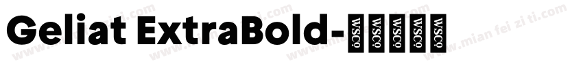 Geliat ExtraBold字体转换